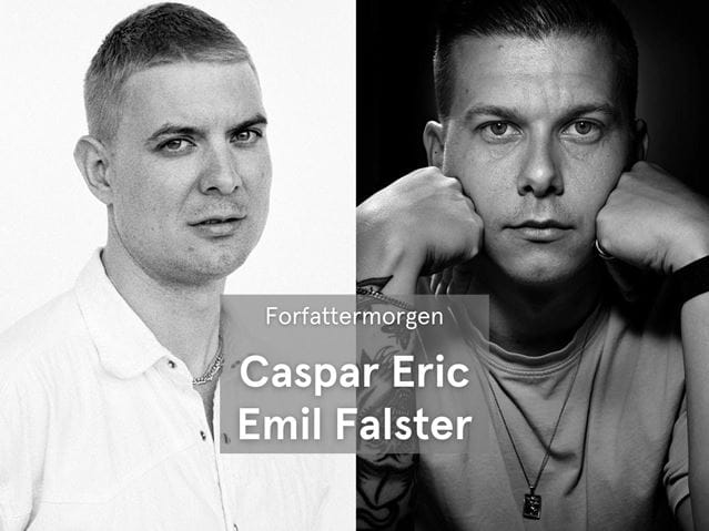 Forfattermorgen: Mød Caspar Eric og Emil Falster